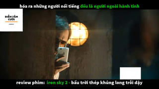 REVIEW PHIM : Bầu trời thép (p2) #rvphimkhoahoc