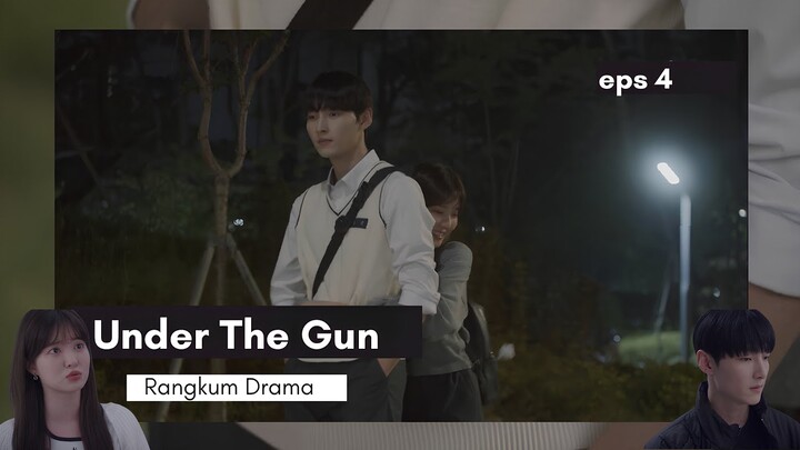 Under The Gun KDrama Episode 4 Sub Indo