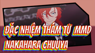 [Đặc nhiệm thám tử  MMD] Ngọn lửa của Nakahara Chuuya