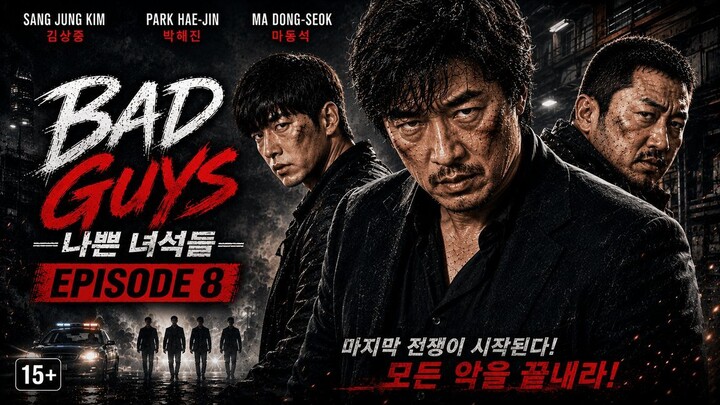 Bad Guys (Nappeun Nyeoseokdeul) Episode 8 (2014) 17+