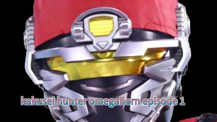 kakusei hunter omegahorn episode 1