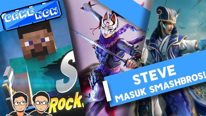 Steve ke Smash Bros, Kunimitsu di DLC Tekken 7 sampai Dynasty Warriors 9 Empires! | #Gamenow