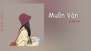 Muôn Vàn (万千) - A Yue Yue