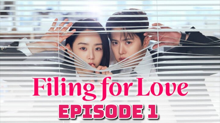 Filing for Love - Episode 1 IndoSub/EngSub