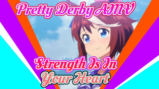 Believe That Strength Comes From Your Heart!! | Pretty Derby AMV / Tokai Teio