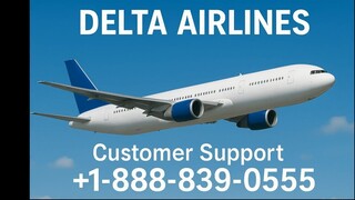 11 Ways To Access Delta Airlines Customer Service By Phone, Chat, And Email: A Step-by-step Guide