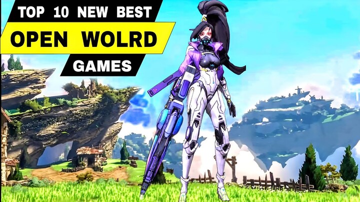 Top 10 Best NEW OPEN WORLD Games Android & iOS | Best Open World Games to Play Now on mobile