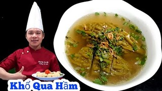 Bí quyết làm món khổ Qua Hầm Đơn Giản | không thể thiếu trong những ngày Tết