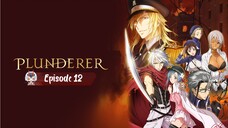 Plunderer - Eps 12 Sub-Indo