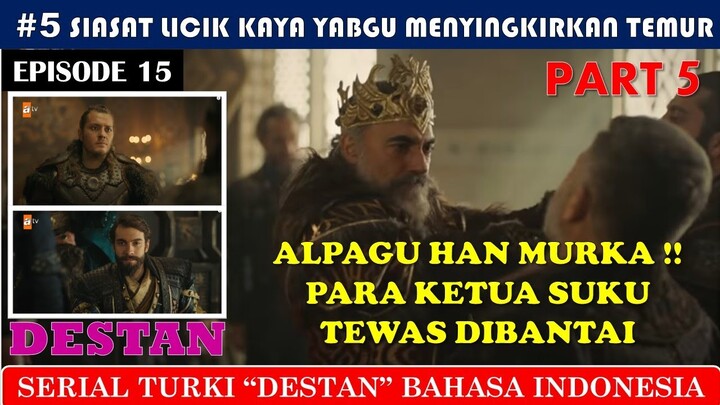 Destan | Episode 15 | Part 5 | Kemarahan Alpagu Han