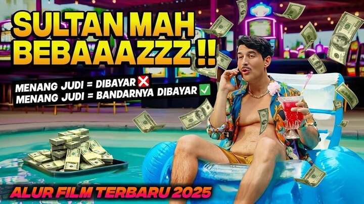 SULTAN MAH BEBAZZZ‼️ DIA YANG JACKPOT MENANG JUDI, KASINO NYA YANG DIBELI - Alur