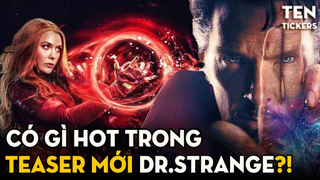 Phân Tích Teaser DR. STRANGE - IN THE MULTIVERSE OF MADNESS | Ten Tickers