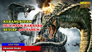 KETIKA DUA NAGA RAKSASA BERTEMPUR DALAM MEREBUTKAN KEKUASAAN | Alur Cerita Film