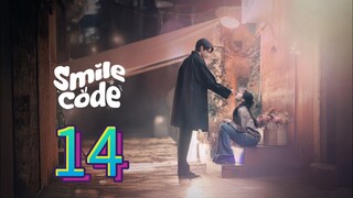 🇨🇳 EP14: Smile Code (Eng Sub)