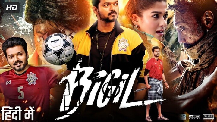 Bigil | Blockbuster Hindi Dubbed Full Movie I Vijay I Nayanthara | A. R. Rahman |4K