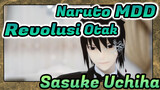 Naruto MDD
Sasuke Uchiha
Revolusi Otak