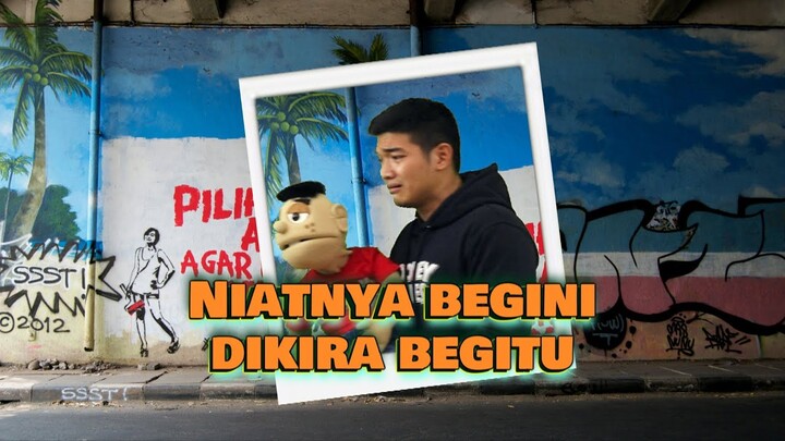 Niatnya Begini Dikira Begitu