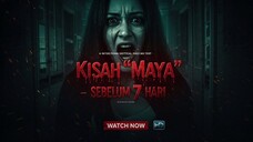 Kisah “Maya” – Sebelum 7 Hari (2025)