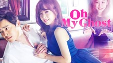 Oh My Ghost Episode 1 (Tagalog Dubbed)