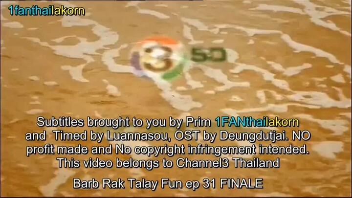 Barb Rak Talay Fun (2017) EP31 Finale Eng Sub