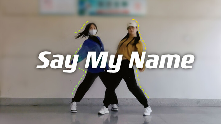 Nhảy cover "Say My Name" biên đạo bởi QIQI, YUJIE