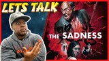 THE SADNESS Movie Review!! | NO SPOILERS!!