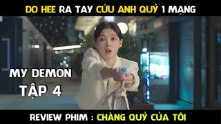 Review Phim, Chàng Quỷ Của Tôi (TẬP 4) My Demon, Do Do Hee cứu vệ sĩ | AT REVIEW