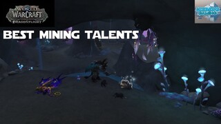 Dragonflight Mining Talent Guide - World of Warcraft: Dragonflight Guide