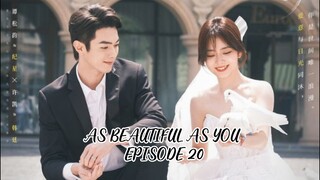 (ABAY)⬛💘AS BEAUTIFUL AS YOU EPISODE 20