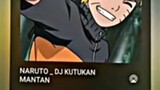 DJ kutukan mantan versi anime cover Naruto