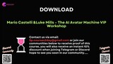 [COURSES2DAY.ORG] Mario Castelli &Luke Mills – The AI Avatar Machine VIP Workshop