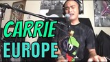 CARRIE - Europe (Cover by Bryan Magsayo - Online Request)