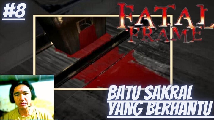 Batu Sakral Yang Berhantu, Fatal Frame 1, Part 8.