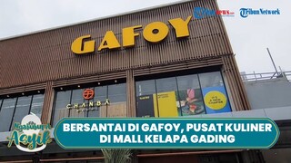 NGABUBURIT ASYIK: Bersantai di GAFOY, Ngemall Kekinian Sambil Tunggu Berbuka Puasa