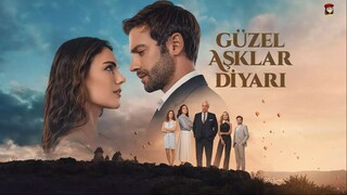 Guzel Asklar Diyari - Episode 5 (English Subtitles)