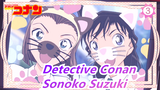 [Detective Conan OVA8] JK Detective / Sonoko Suzuki Case_E