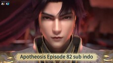 Apotheosis Episode 82 sub indo