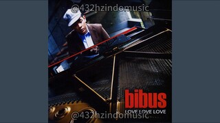 Bibus - Bila Tiba Satu Waktu (2007) [432 Hz]