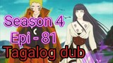 Episode 81 / Season 4 @ Naruto shippuden @ Tagalog dub