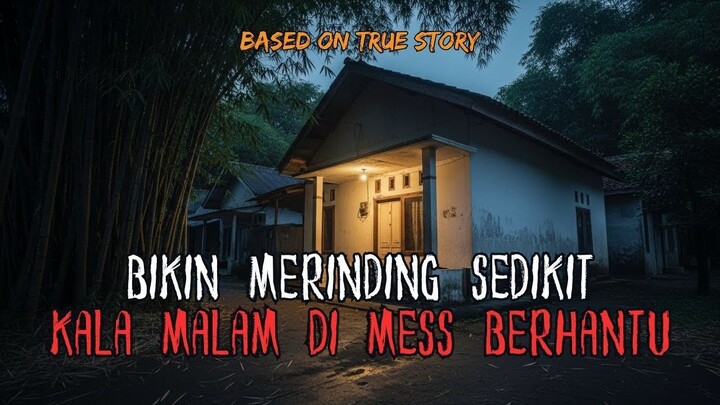 LUMAYAN SEREM TINGGAL DI SINI! KISAH MISTIS RIDO TINGGAL DI MESS BERHANTU PALEMBANG