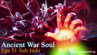Ancient War Soul Eps 11 Sub Indo