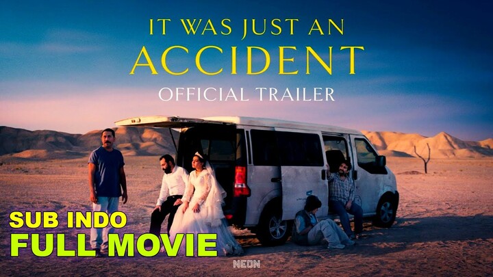 It Was Just an Accident 2025 MOVIE SUB INDO FULL HD