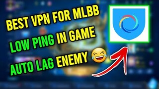 BEST VPN FOR MOBILE LEGENDS - AUTO LAG ENEMY