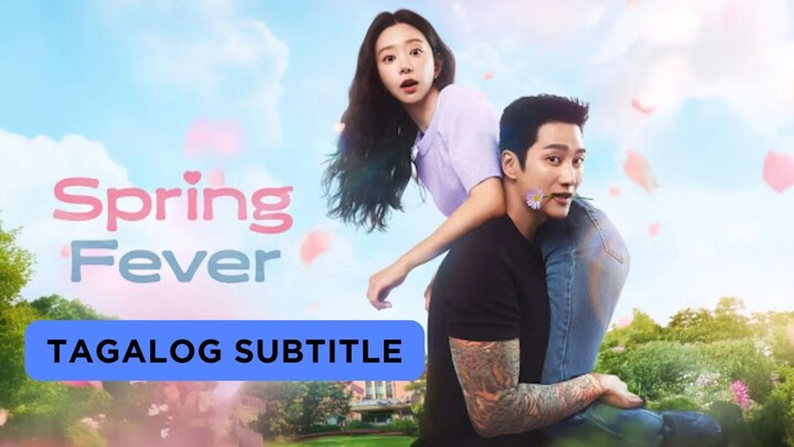 Fever of Spring Tagalog Subtitle Episodes ( 1 - 2 )