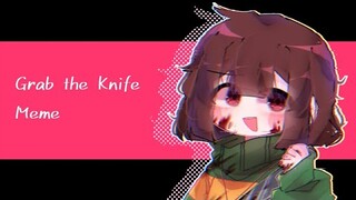 [ Grab The Knife || Meme || Art || Undertale Chara ]