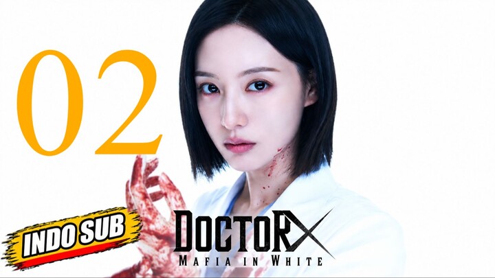 (Indo Sub) Doctor X- Mafia in White (2026) Episode 2
