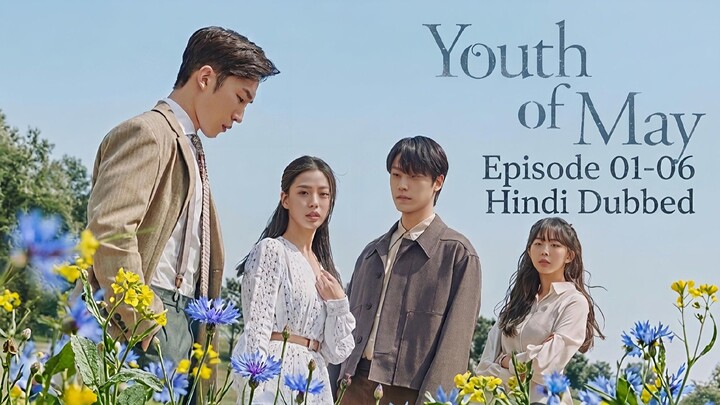 Youth.of.May.Season.01.Episode.01-06.Hindi.Dubbed