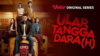 🎬 ULAR TANGGA - EPISODE 02