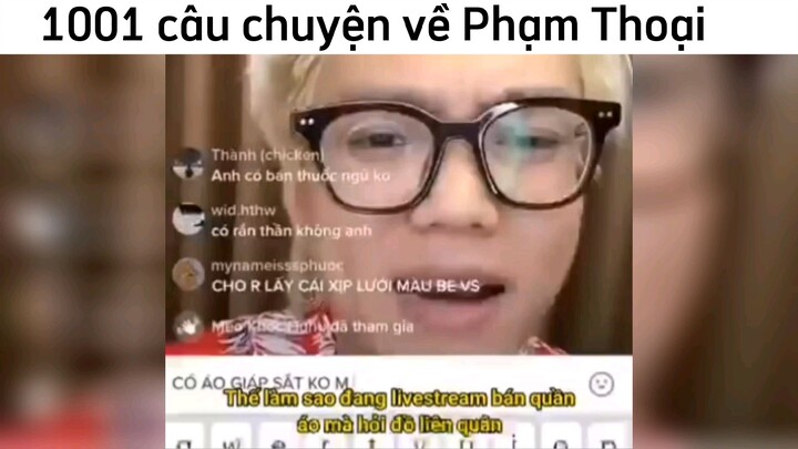 7749 câu chuyện bất ổn về Phạm Thoại