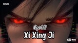 Xi Xing Ji Eps 07
